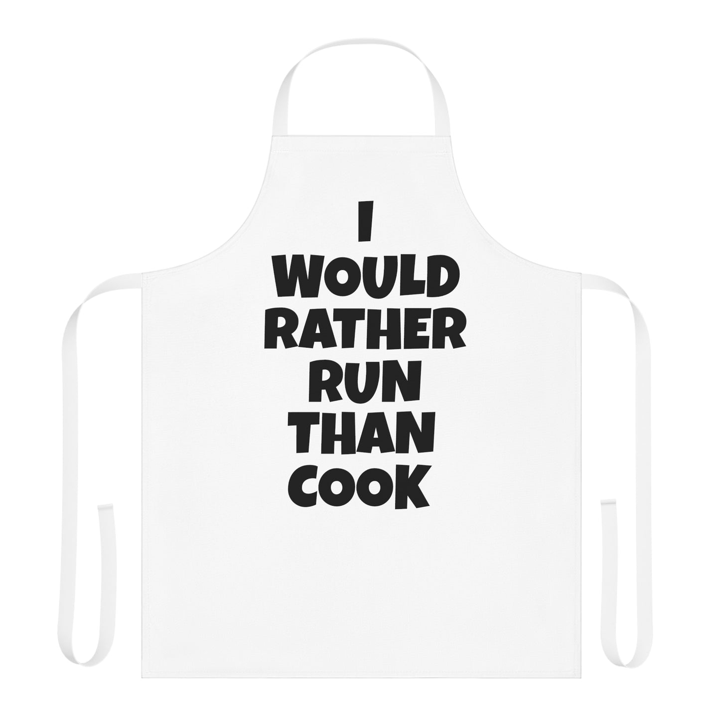 Funny Running Joke Chef's Apron | "I Would Rather Run Than Cook"