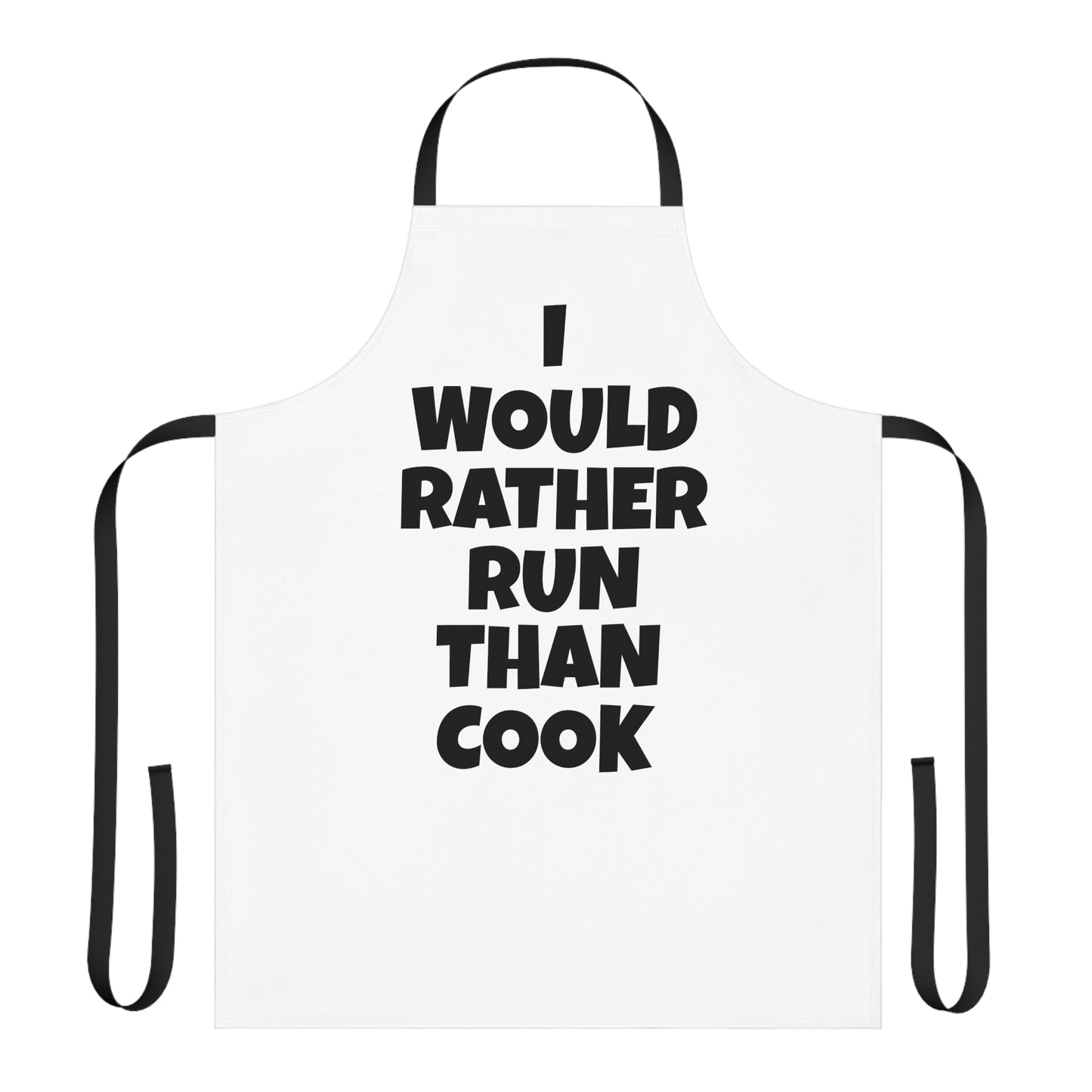 Funny Running Joke Chef's Apron | "I Would Rather Run Than Cook"