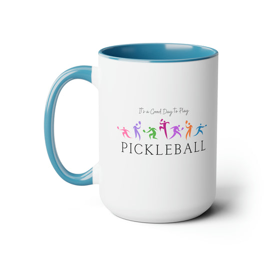 Women's Pickleball Coffee Mug | "It's a Good Day to Play Pickleball" Design