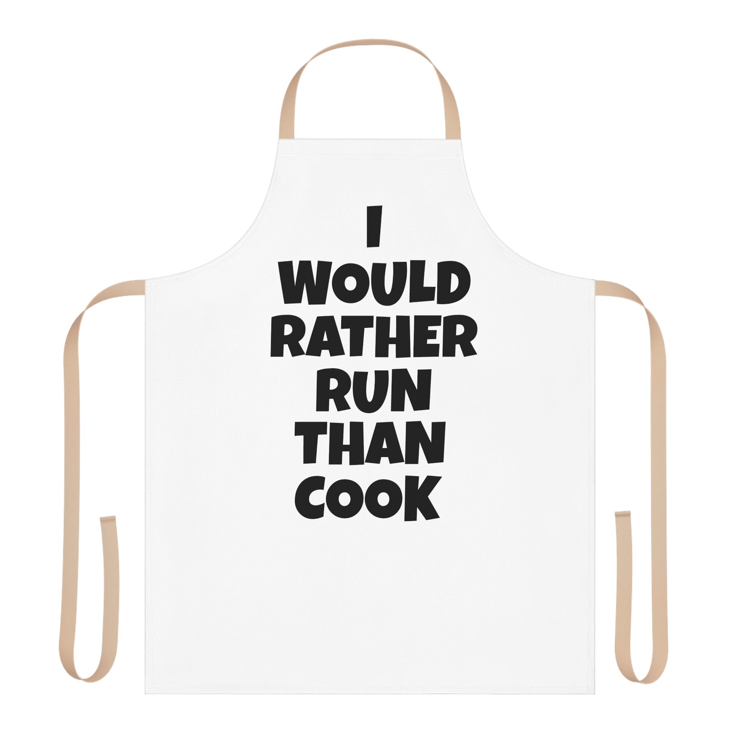 Funny Running Joke Chef's Apron | "I Would Rather Run Than Cook"